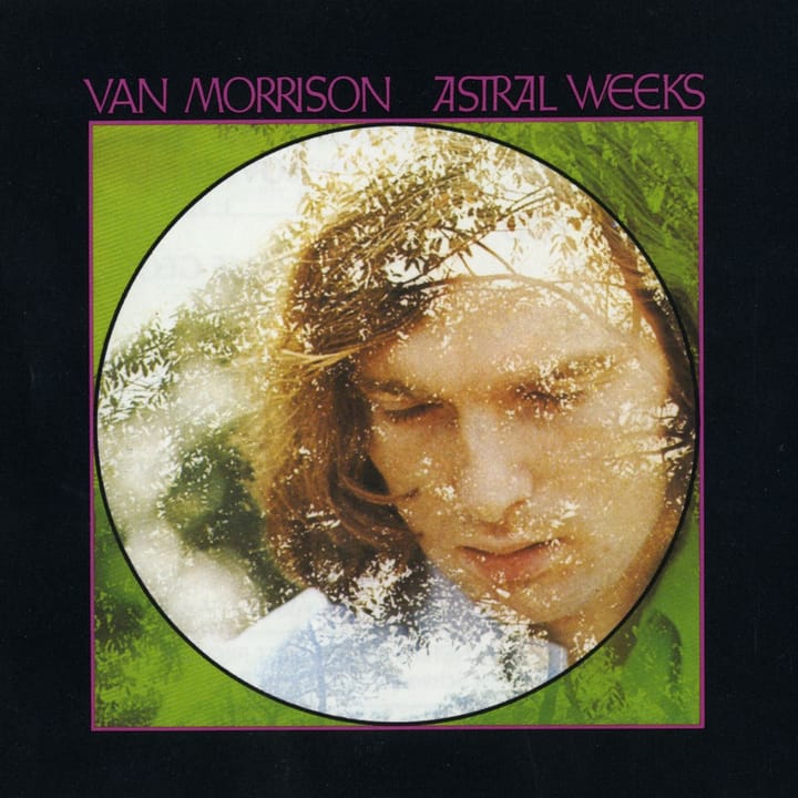 Astral Weeks (1968)
